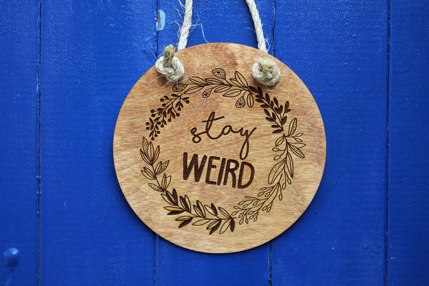 Stay Weird Sign image 1