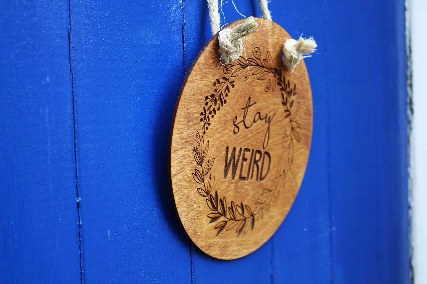 Stay Weird Sign image 3