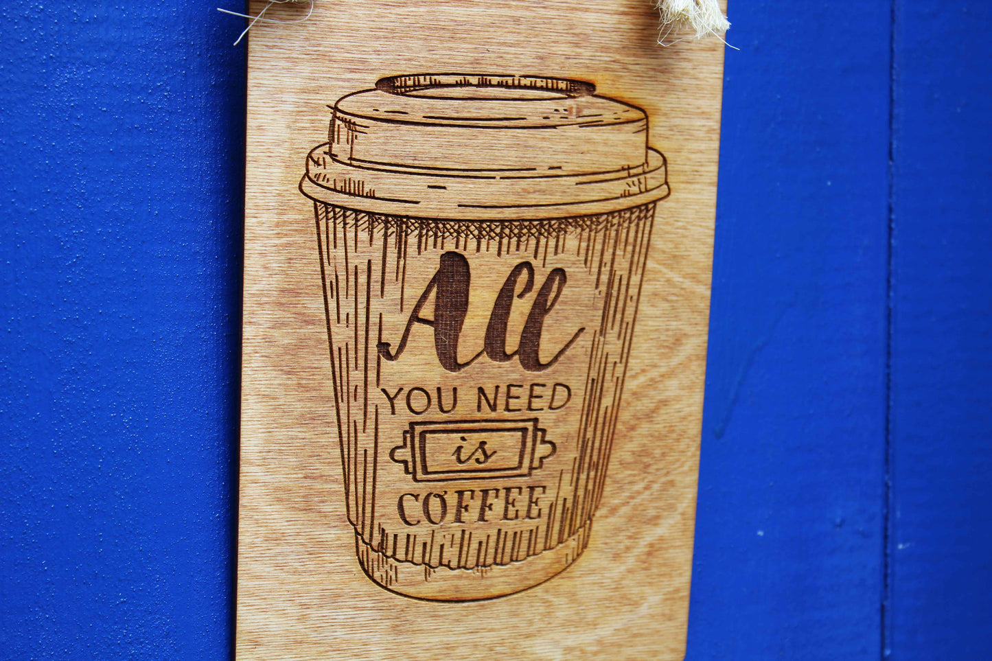 All You Need Is Coffee Sign image 3