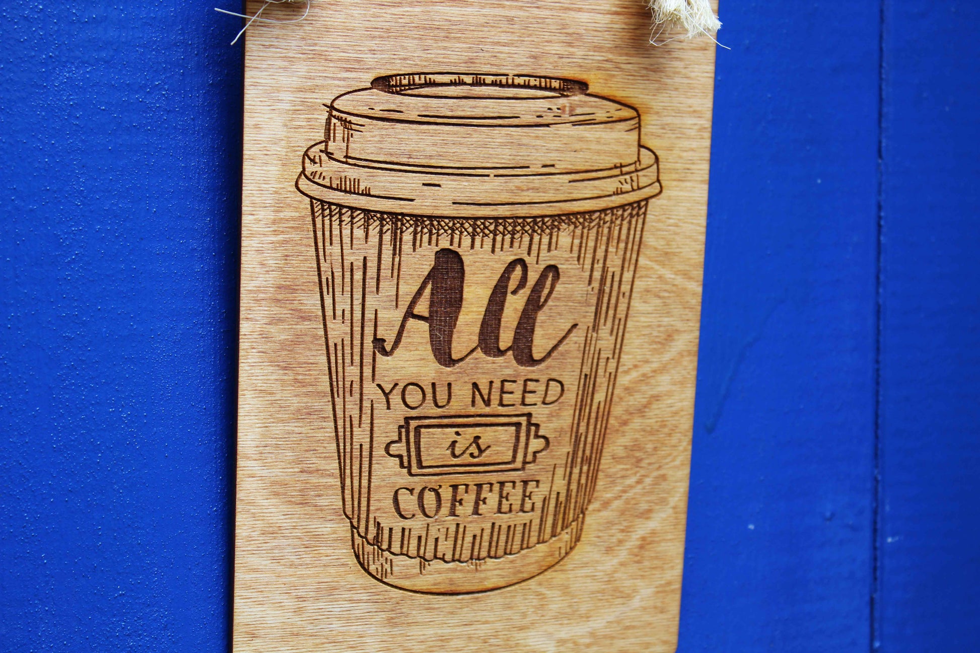 All You Need Is Coffee Sign image 3