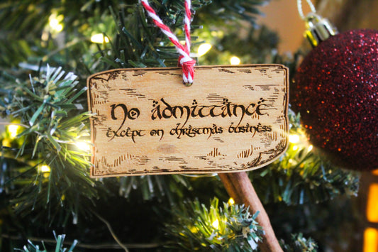 No Admittance Except On Christmas Business Bauble image 0