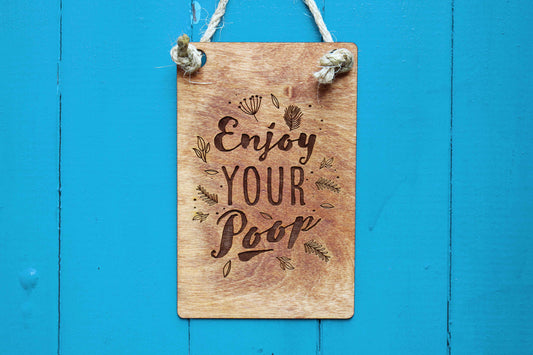 Enjoy Your Poop Sign image 0